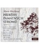 Příběhy památných stromů - CD (Čtou Josef Somr, Bára Hrzánová, Jiří Lábus a další...) (audiokniha) (Marie Hrušková)