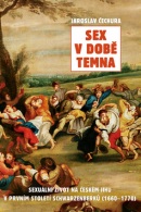 Sex v době temna (Jaroslav Čechura)