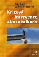 Krizová intervence v kazuistikách (Filip Brož; Daniela Vodáčková)