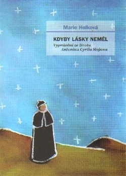 Kdyby lásky neměl (Marie Holková)