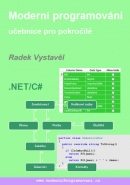 MODERNÍ PROGRAMOVÁNÍ UČEBNICE PRO POKROČILÉ (Radek Vystavěl)