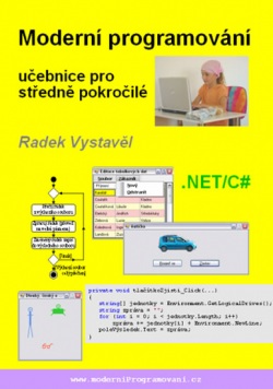 MODERNÍ PROGRAMOVÁNÍ UČEBNICE PRO STŘEDNĚ POKROČILÉ (Radek Vystavěl)