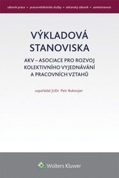 Výkladová stanoviska AKV k pracovnímu právu (Petr Bukovjan)