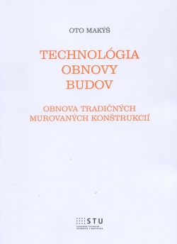 Technológia obnovy budov (Oto Makýš)