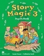Story Magic Level 3 Pupil's Book - Učebnica (Susane House a Katharine Scott)