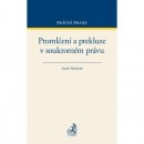 Promlčení a prekluze v soukromém právu (Daniel Weinhold)