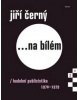 Jiří Černý na bílém 2 (Jiří Černý)