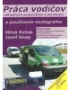 Práca vodičov nákladných automobilov a autobusov a používanie tachografov, 12. doplnené a opravené vydanie (Miloš Poliak; Jozef Gnap)