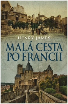 Malá cesta po Francii (Henry James)