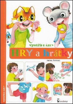 Vystřihrátky - Hry a hrátky (Andrea Popprová)