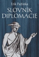 Slovník diplomacie (Erik Pajtinka)