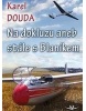 Na dokluzu aneb stále s Blaníkem (Karel Douda)