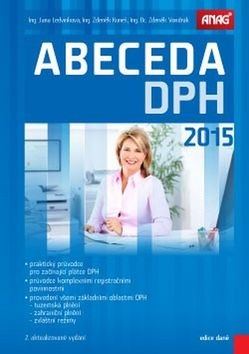 Abeceda DPH 2015 (Jana Ledvinková; Zdeněk Kuneš; Zdeněk Vondrák)