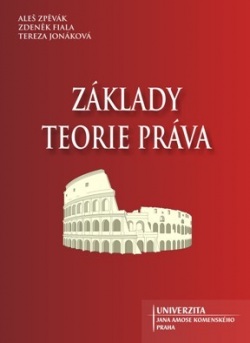 Základy teorie práva (Zpěvák, Fiala, Jonáková)