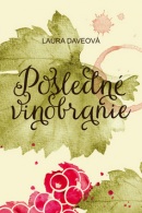 Posledné vinobranie (Laura Daveová)