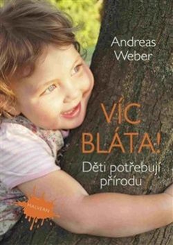 Víc bláta! (Andreas Weber)