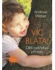 Víc bláta! (Andreas Weber)