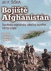 Bojiště Afghánistán 2.rozšířené vydání (Jiří F. Šiška)