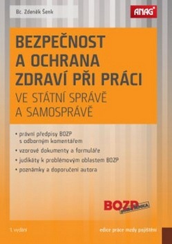 Bezpečnost a ochrana zdraví při práci ve státní správě a samosprávě (Zdeněk Šenk)