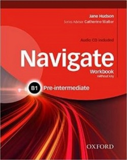 Navigate Pre-intermediate Workbook without key and Audio CD - Pracovný zošit (J. Hudson, Catherine Walter)