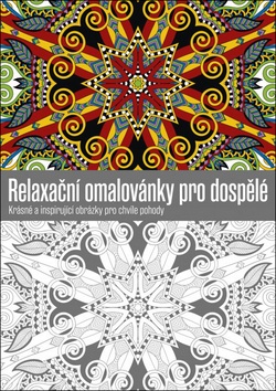 Relaxační omalovánky pro dospělé (Ivana Auingerová)