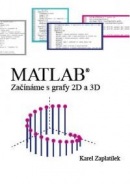 MATLAB: začínáme s grafy 2D a 3D (Karel Zaplatílek)