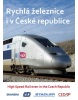 Rychlá železnice i v České republice / High Speed Rail even in the Czech Republic (autor neuvedený)