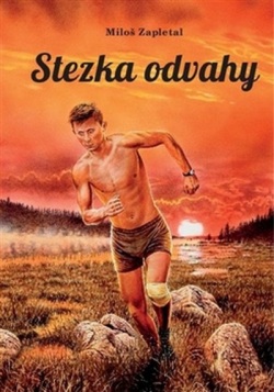 Stezka odvahy (Miloš Zapletal)