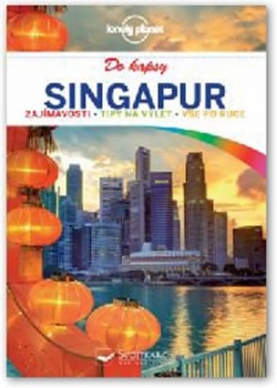 Singapur do kapsy - Lonely Planet (autor neuvedený)