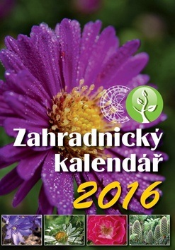 Zahradnický kalendář 2016 (autor neuvedený)