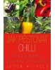 Jak pěstovat chilli (Wolf-Dieter Storl)