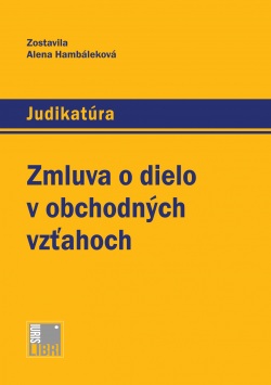 Zmluva o dielo v obchodných vzťahoch (Alena Hambáleková)