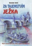 Za tajemstvím ježka (Stanislav Kotek)