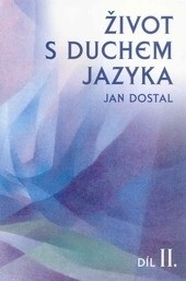 Život s duchem jazyka II (Jan Dostal)