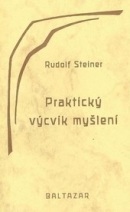 Praktický výcvik myšlení (Rudolf Steiner)