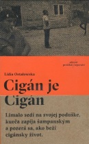 Cigán je Cigán (Lidia Ostałowska)