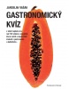 Gastronomický kvíz (Jaroslav Vašák)