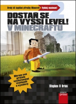 Dostaň se na vyšší level v Minecraftu (Stephen O’Brien)