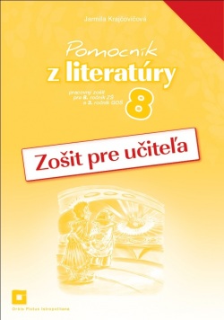 Pomocník z literatúry 8 - Zošit pre učiteľa (J. Krajčovičová)