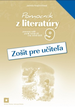 Pomocník z literatúry 9 - Zošit pre učiteľa (Jarmila Krajčovičová)