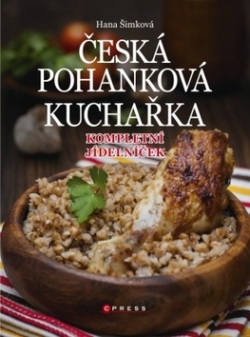 Česká pohanková kuchařka (Hana Šimková)