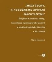 Mezi Čechy k pobožnému zpívání náchylným (Marie Škarpová)