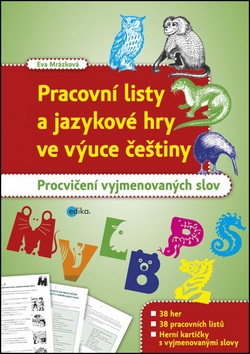 Pracovní listy a jazykové hry ve výuce češtiny (Eva Mrázková)