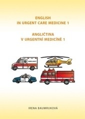 Angličtina v urgentní medicíně 1 (Irena Baumruková)