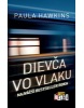 Dievča vo vlaku (Paula Hawkins)