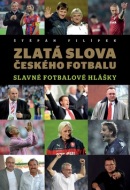 Zlatá slova českého fotbalu (Štěpán Filípek)