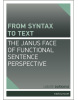 From syntax to Text: The Janus face of Functional Sentence Perspective (Libuše Dušková)