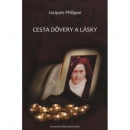 Cesta dôvery a lásky (Jacques Philippe)