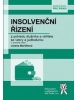 Insolvenční řízení z pohledu dlužníka a věřitele se vzory a judikaturou, 3. vydání (Jolana Maršíková)