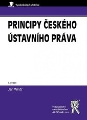 Principy českého ústavního práva, 3. vydání (Jan Wintr)